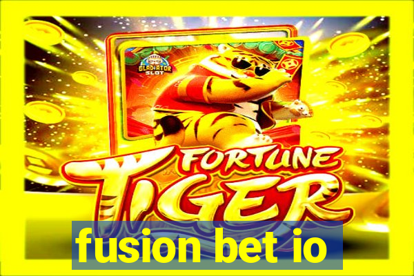 fusion bet io